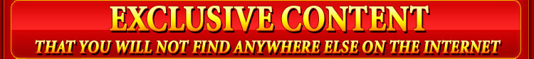 EXCLUSIVE CONTENT that you will find anywhere else on the internet!